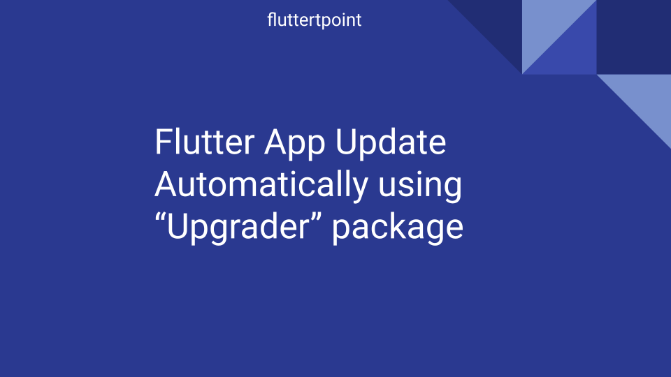 Flutter Upgrader