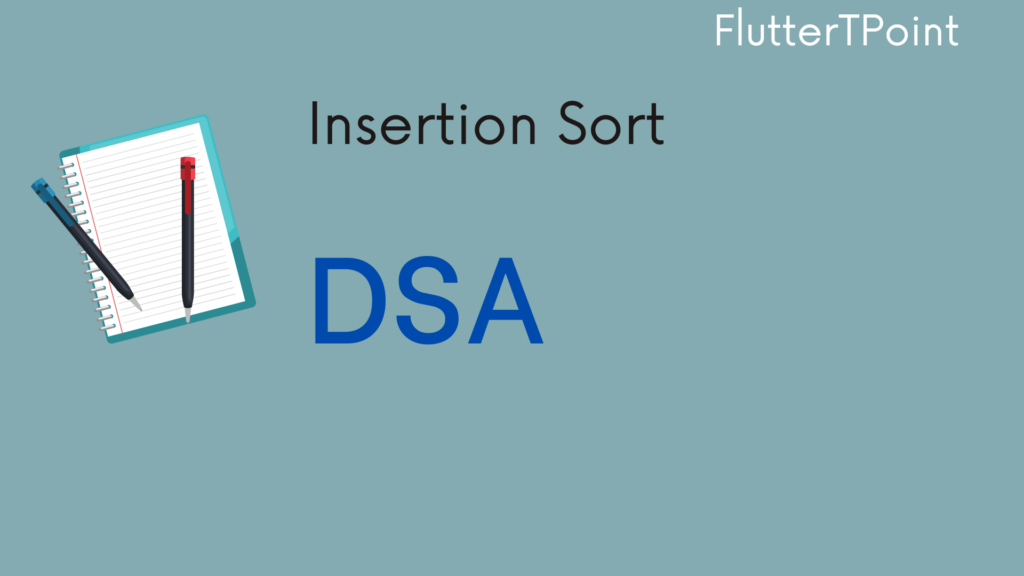 Insertion Sort DSA